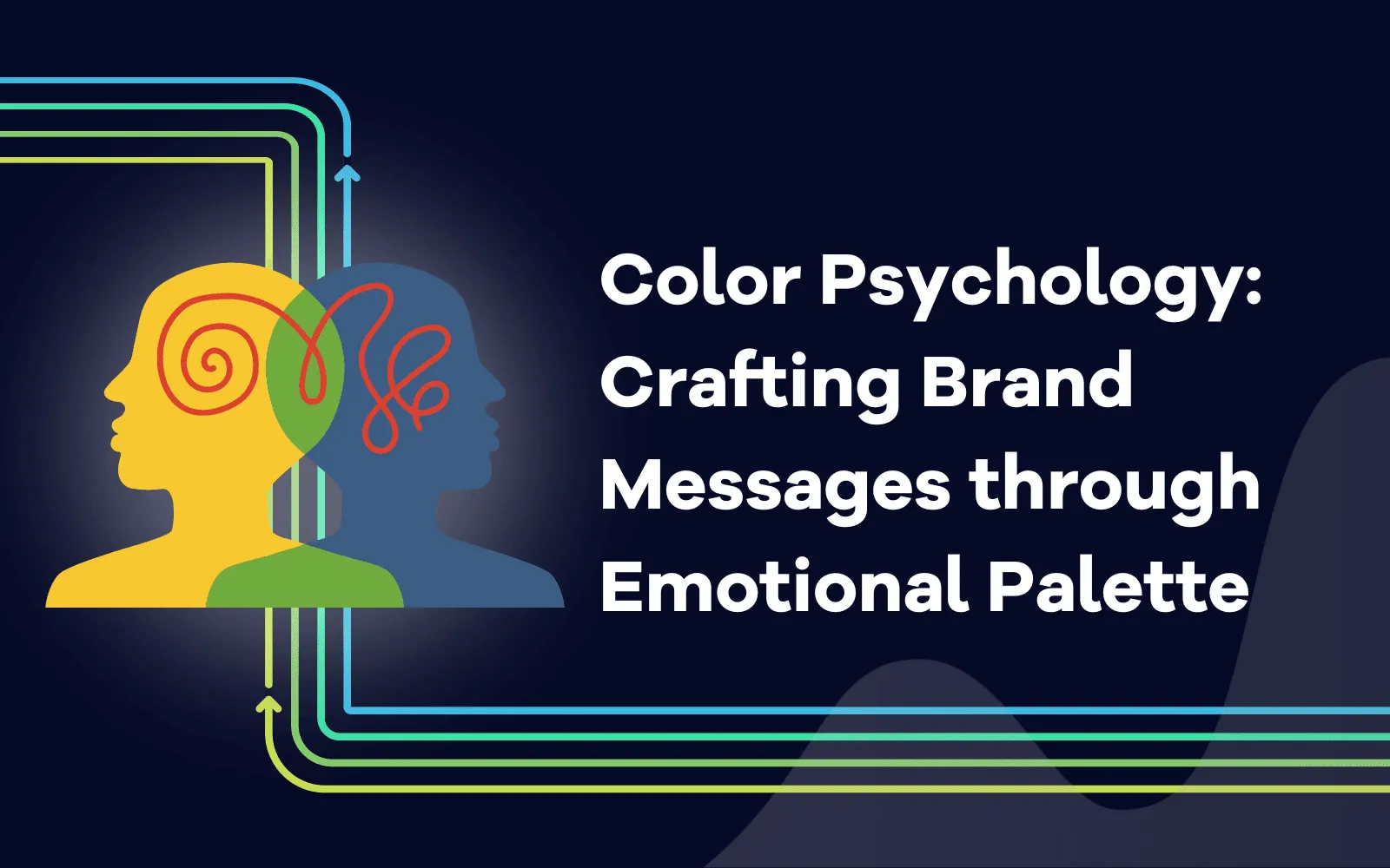 Color Psychology Crafting Brand Messages through Emotional Palette