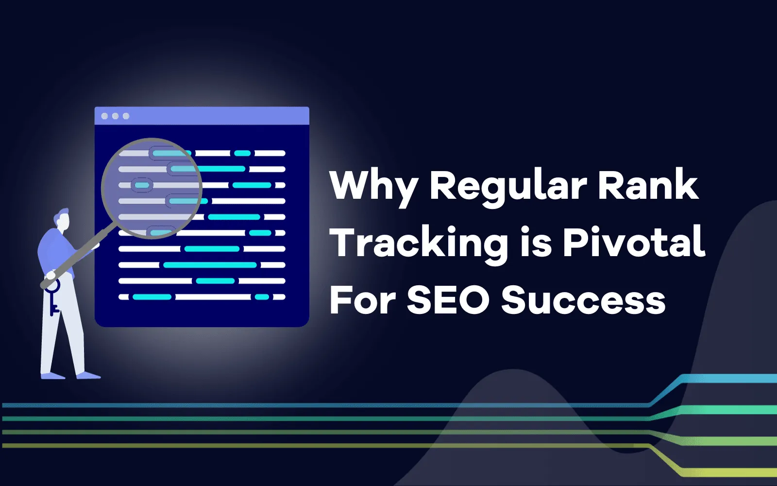 Why Regular Rank Tracking is Pivotal For SEO Success.png
